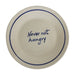 Ontbijtbord Never not hungry 22cm - Kleine borden - Studio Noticed